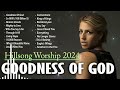 Goodness Of God: Inspirational Hillsong Worship Songs to Lift Your Spirit 2024