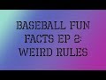 Weird Baseball Rules