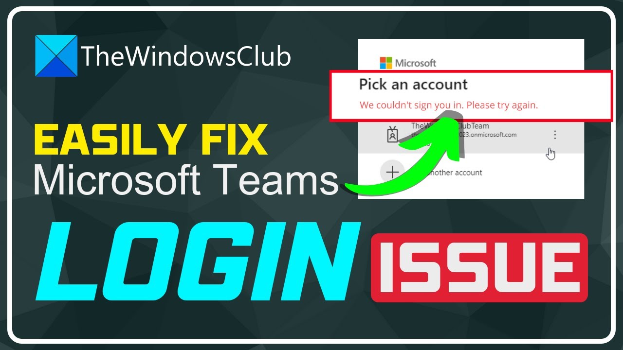 Fix Microsoft Teams Login Issues: We Couldn’t Sign You In - YouTube