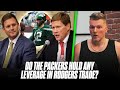 Did Aaron Rodgers Give The Packers Leverage In Trade To Jets? | Pat McAfee Reacts