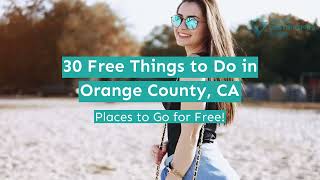 30 Free Things to Do in Orange County, CA