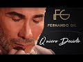 Quiero Decirte | Fernando Gil | [Video Oficial]