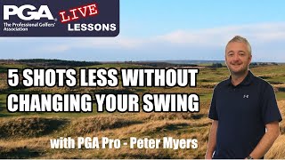 5 shots less (without changing your swing)