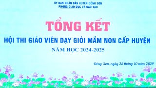 Huyện Đông Sơn - Tổng kết Hội thi giáo viên dạy giỏi Mầm non cấp huyện năm học 2024 - 2025