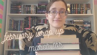 Apparently I'll Be Reading A Lot in March | February Wrap Up & March TBR