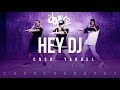 Hey DJ - CNCO, Yandel | FitDance Life (Coreografía) Dance Video