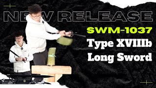 Swordier New Release! Type XVIIIb Longsword with Hollow Ground Blade | Sharpness Test – Can It Cut?