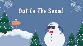 Out In The Snow! -Lyric Video - Performance Track