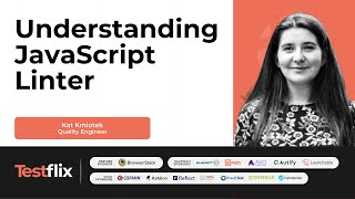 Getting Started with JavaScript Linter | What Is Linter? | Kat Kmiotek | TestFlix 2023 #testflix