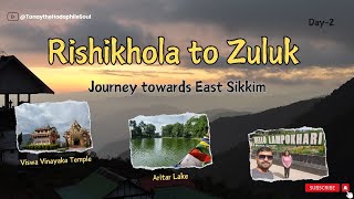 Rishikhola to Zuluk || Journey towards East Sikkim-Day2 || Hindi Audio