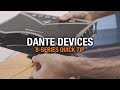 8-Series Quicktip: Dante Devices