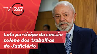 Lula participa da sessão solene dos trabalhos do Judiciário