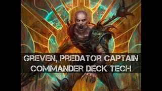 Greven, Predator Captain EDH Deck Tech