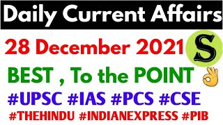 28 Dec 2021 Daily Current Affairs news analysis UPSC 2022 IAS PCS CSE #upsc2022 #upsc #uppsc2022