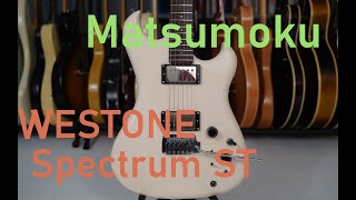 Westone Spectrum ST, made in Japan 1986 Matsumoku, guitar test demo