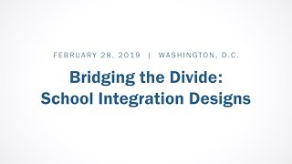 Event: Bridging the Divide: School Integration Designs