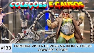 COLEÇÕES E CAUSOS #133: PRIMEIRA VISITA DE 2025 NA IRON STUDIOS CONCEPT STORE