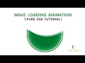 Pure CSS Wave Loading Animation || Animated Wave Loader