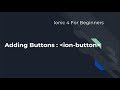 Ionic 4 For Beginners : Adding Buttons with click events