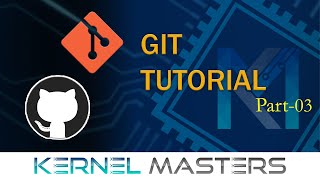 Git Tutorial Part 3 | Git Tag | Kernel Masters