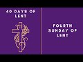 Lenten Retreat 2024: The Fourth Sunday of Lent