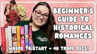 Beginner’s Guide to Historical Romances | where to start + 40 book recs by trope!