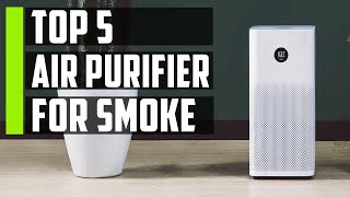 Best Air Purifiers for Smoke |  Top 5  Best Air Purifiers Review 2023