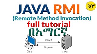 RMI (Remote Method Invocation) in java full tutorial in Amharic.