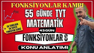 Fonksiyonlar Konu Anlatımı 8 | Fonksiyonlar Kampı  | 55 Günde TYT Matematik Kampı |  43. Gün