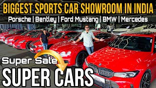 BIGGEST SHOWROOM OF LUXURY CARS IN INDIA, Second Hand Luxury Cars, DREAM Sport Cars For Sale