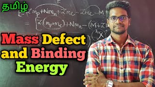 Mass|Defect|Binding|Energy|Physics 12|Tamil|MurugaMP