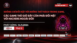 VNCS Secure Station #EP06: Game thủ giờ đây không chỉ đối mặt thử thách trong game, mà cả hackers!