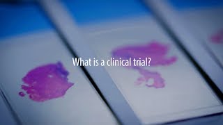 What Is a Clinical Trial for Cancer?