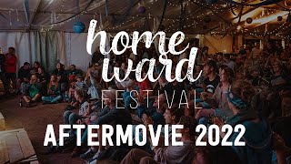 HOMEWARD FESTIVAL 2022 // Aftermovie