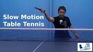 Slow Motion Table Tennis | PingSkills