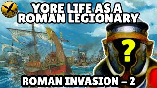 Could YOU have survived as a Roman Legionary during 2nd Invasion of Britain? - LANDFALL! - Part 2