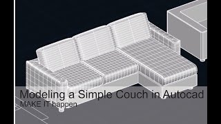 3D Modeling a Simple Couch using Autocad
