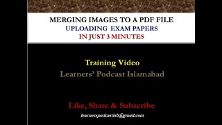 Training Video: Merging Images to a Single Pdf File in 3 minutes | learnerspodcastisb