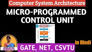 L-1.23 Microprogrammed Control Unit in Computer Architecture | Block Diagram | Working | COA | CSA