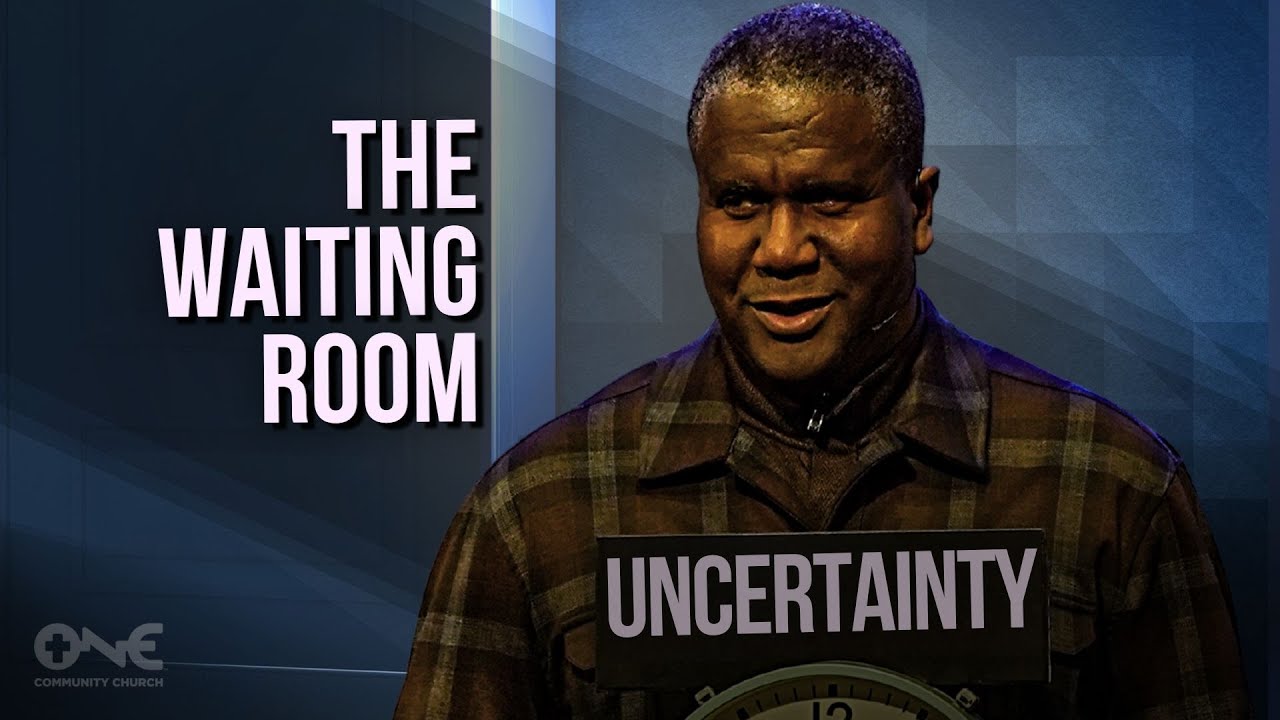 The Waiting Room A Message From Dr Conway Edwards Bible Portal