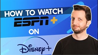 How to Watch ESPN Plus on Disney Plus [From Anywhere] in 2024