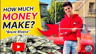 How Much Money BRENT RIVERA Make? 🤑 #monetizedyoutubechannel