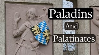 What Is A Paladin (And What Is A Palatinate)?
