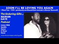 marvin gaye soon i ll be loving you again unreleased