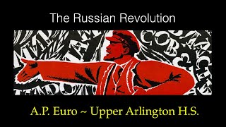 Lecture 44: The Russian Revolution (A.P. Euro ~ Upper Arlington H.S.)