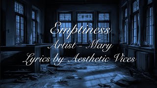 Emptiness - Mary (lyrics by Aesthetics Vices)