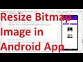 How to resize/ set the size of bitmap image using createScaledBitmap in your Android App?