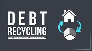 Debt Recycling Explained