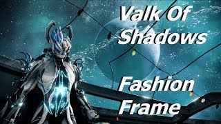 Warframe: Valkyr Of Shadows (Fashion Frame)