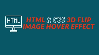 CSS 3D Flip Image Hover Effects | Html CSS tutorial on how to create 3d flip image